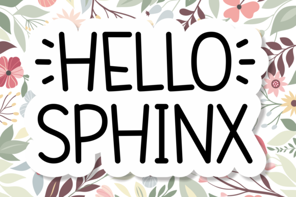 Hello Sphinx: A Handwritten Font That Delights