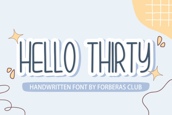 Hello Thirty: A Script Font for Real Projects