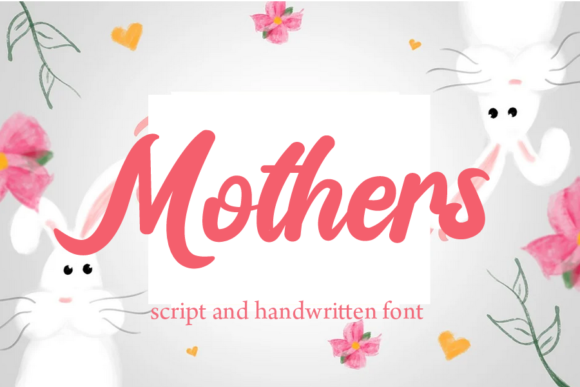Mothers: A Font for Creative Campaigns