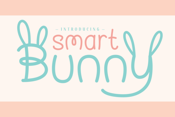 Smart Bunny: A Friendly Font for Business